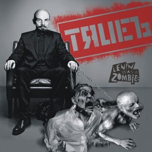 Lenin Was a Zombie