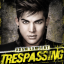 Обложка песни Adam Lambert - Trespassing аккорды