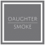 Обложка песни Daughter - Smoke аккорды