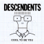 Обложка песни Descendents - Cool To Be You аккорды