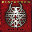 Обложка песни Disturbed - Believe аккорды