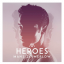 Обложка песни Måns Zelmerlöw - Heroes аккорды
